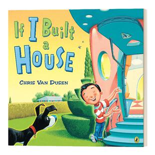 如果我建一所房子 英文原版 If I Built a House 科普绘本 如果我是设计师系列 英文版 Chris Van Dusen 进口英语原版书籍