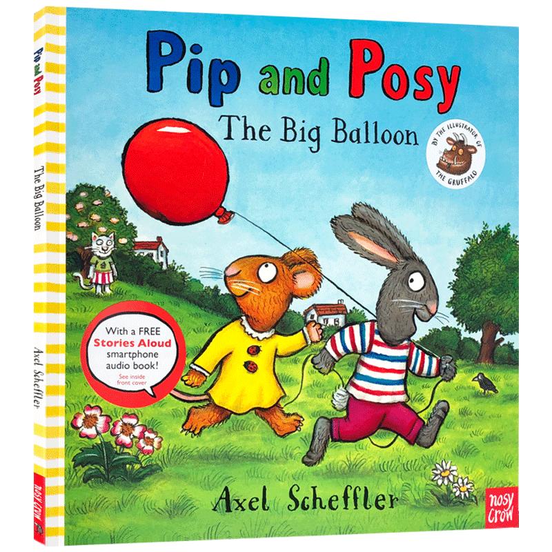 【送音频】英文原版绘本Pip and Posy the big balloon 波西和皮普:大气球 大开名家 Axel Scheffler儿童启蒙图画故事书 3-6岁