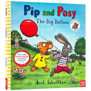【送音频】英文原版绘本Pip and Posy the big balloon 波西和皮普:大气球 大开名家 Axel Scheffler儿童启蒙图画故事书 3-6岁