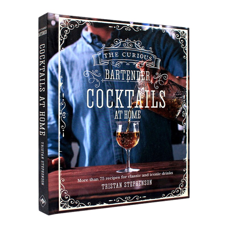 英文原版 The Curious Bartender Cocktails At Home 好奇酒保的自制鸡尾酒指南 精装 英文版 进口英语原版书籍