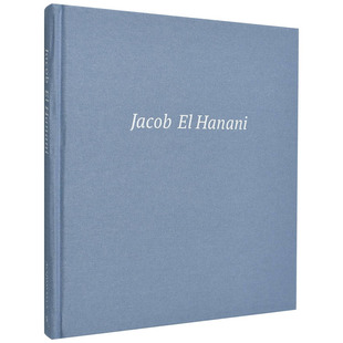 【预售】美籍以色列当代艺术家Jacob El Hanani雅各布·哈纳尼 Recent Works on Canvas 英文原版进口画册