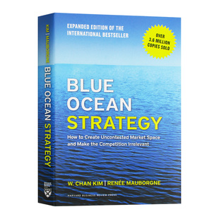 蓝海战略 Blue Ocean Strategy 精装 竞争战略 营销战略 英文原版企业管理层读物 进口英语书籍