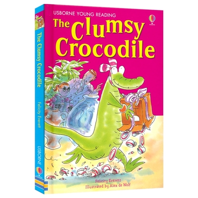 Usborne Reading Collection The Clumsy Crocodile 尤斯伯恩 笨拙的鳄鱼 桥梁书 图画书 故事绘本 精装 英文原版进口儿童图书