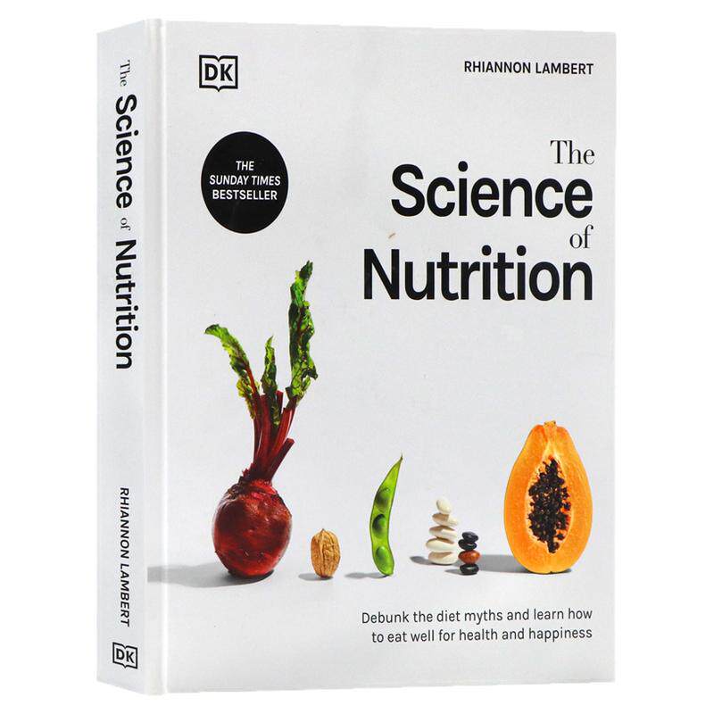 DK 营养学 英文原版 The Science of Nutrition 营养科学百科 膳食搭配健康饮食身材体重管理科普 DK图解百科系列 精装全彩大开本