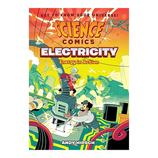 【预售】科学漫画 电力:行动中的能量 Electricity:Energy in Action(Science Comics) 英文原版儿童科普百科漫画书 了解电由来