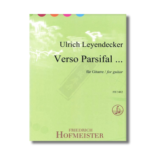 莱恩德克 帕西法尔大战 吉他独奏 德国霍夫曼斯特原版乐谱书 Leyendecker Verso Parsifal for guitar FH3482