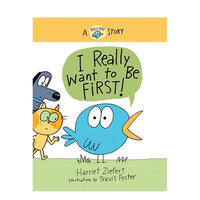 【现货】【小鸟Really】我真的很想当苐一英文儿童漫画进口原版外版书精装3岁-6岁【Really Bird Stories】I Really Want to Be