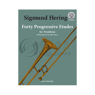 西格蒙德 赫林 长号渐进练习曲 40首 附在线音频 费舍尔原版乐谱书 Sigmund Hering Progressive Etudes for Trombone O4441x