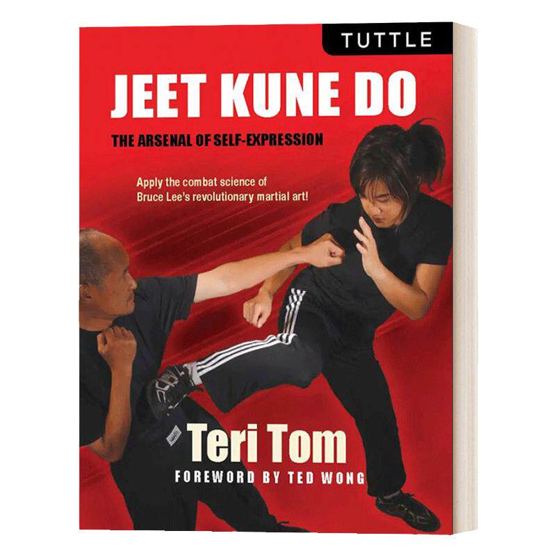 英文原版 Jeet Kune Do The Arsenal of Self-Expression 截拳道 自我表达的集成 Teri Tom 英文版 进口英语原版书籍