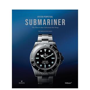 【现货】劳力士潜航者 水鬼系列收藏集 开启深海之门 Oyster Perpetual Submariner:The Watch That Unlocked The Deep原版英文