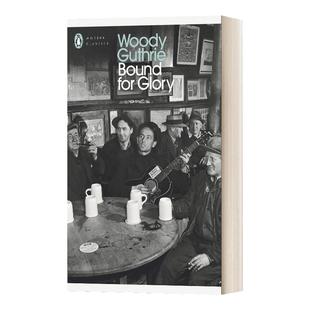 Bound for Glory 荣光之路 伍迪格斯里 现代经典 英文原版