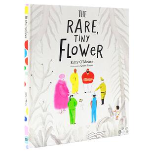 这朵花的颜色 是谁说了算 The Rare Tiny Flower 英文原版绘本 2022纽约大书奖得主 Kitty O'Meara 深刻感人且富有哲理的诗集 精装