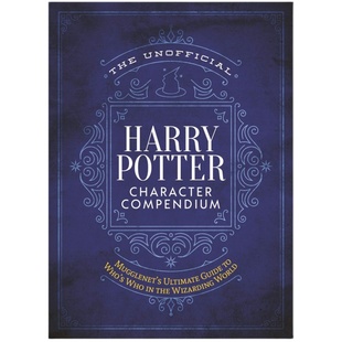 哈利波特非官方人物概要 英文原版 人物全书 Unofficial Harry Potter Character Compendium 麻瓜网 精装 搭魔法全书 动物全书