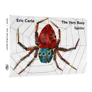 好忙好忙的小蜘蛛 The Very Busy Spider 英文原版绘本 幼儿童英语早教启蒙吴敏兰书单第77本艾瑞卡尔爷爷代表作 Eric Carle纸板书