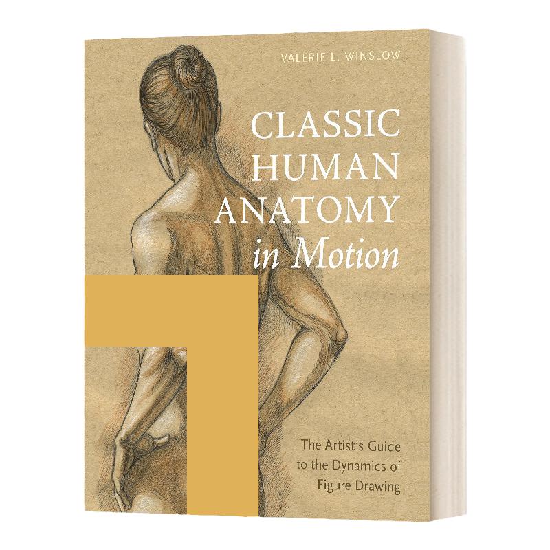Classic Human Anatomy in Motion 经典人体解剖学运动图典 关于运动如何改变人类形象的艺术理解 精装 英文原版进口书籍