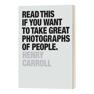 英文原版 Read This if You Want to Take Great Photographs of People 如果你想拍摄好的人物照片 请阅读此书 进口英语原版书籍