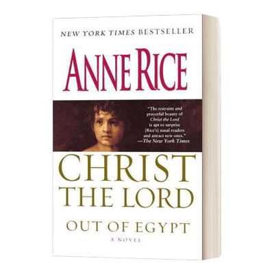 英文原版小说 Christ the Lord Out of Egypt Life of Christ Book 1 走出埃及 Anne Rice安妮 莱斯 英文版 进口英语原版书籍
