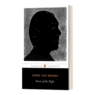 Poems of the Night 夜之诗 平行文本的双语言版本 Jorge Luis Borges