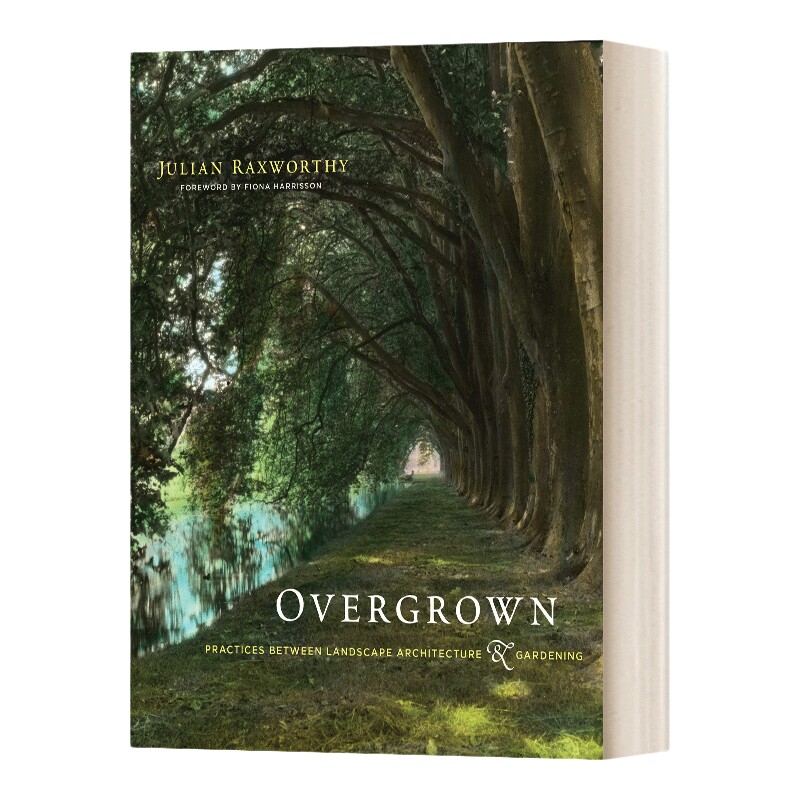 英文原版 精装 Overgrown 杂草丛生 风景园林与园艺之间的实践 精装 英文版 进口英语原版书籍