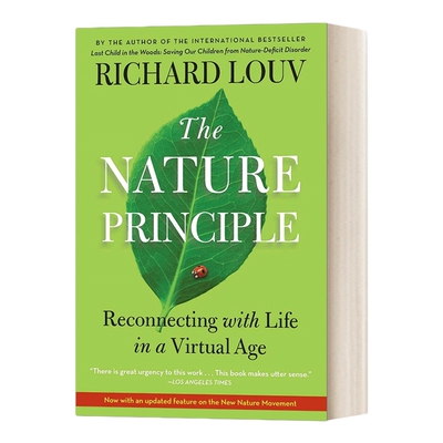 英文原版 The Nature Principle 自然法则 虚拟时代 重拾生活 Reconnecting with Life in a Virtual Age 英文版 进口英语书籍