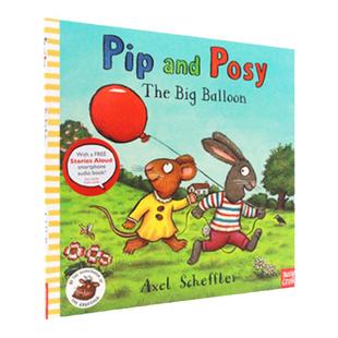 进口英文原版正版 绘本 Pip and Posy the big balloon 波西和皮普:大气球 平装大开 儿童启蒙图画故事书