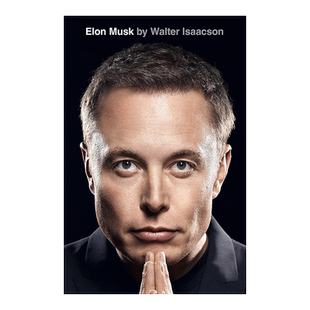 【现货】埃隆·马斯克传 Elon Musk 精装 Walter Isaacson2023年新作 英文原版传记文学图书 埃隆马斯克亲自参与并公开推荐