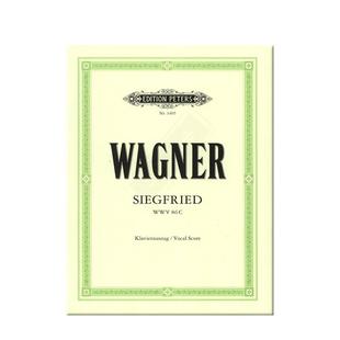 瓦格纳 齐格弗里德 三幕歌剧 WWV 86C 声乐总谱 Peters原版乐谱书 Wagner Siegfried Vocal Score EP3405
