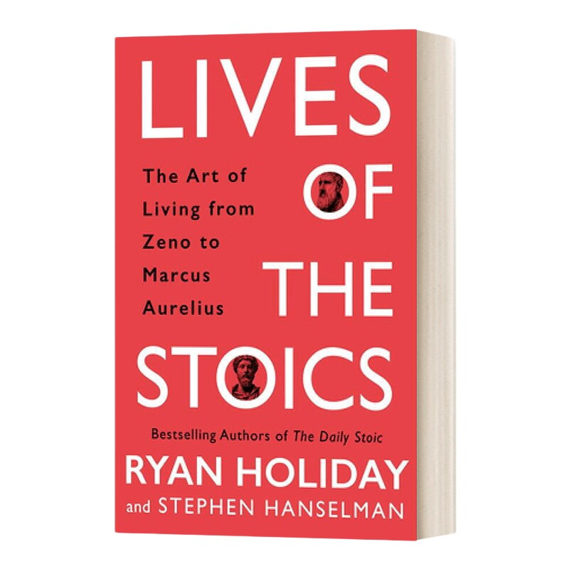 从芝诺到马可·奥勒留 斯多葛学派哲学家的艺术人生 英文原版 Lives of the Stoics:The Art of Living古希腊哲学传记 精装