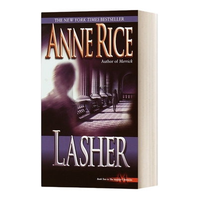 英文原版小说 Lasher Lives of Mayfair Witches Book 2 梅菲尔女巫生涯三部曲2 Anne Rice安妮·莱斯 英文版 进口英语原版书籍