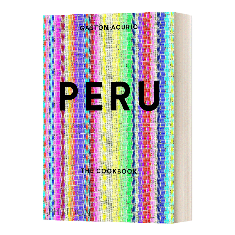 英文原版 Peru The Cookbook 秘鲁 烹饪之书 南美洲料理食谱指南 精裝 英文版 进口英语原版书籍