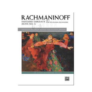 拉赫玛尼诺夫 第一组曲音画幻想曲op5 双钢琴四手联弹 Alfred原版乐谱书 Rachmaninoff Fantaisie-tableaux Suite No 1 00-46815