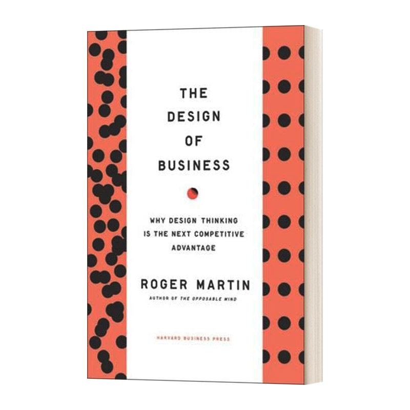 英文原版 The Design of Business 商业设计 通过设计思维构建公司持续竞争优势 精装 英文版 进口英语原版书籍