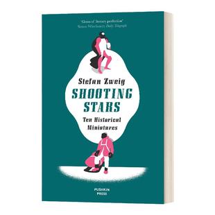 人类群星闪耀时 英文原版 Shooting Stars The Historical Miniatures 斯蒂芬茨威格 Stefan Zweig 流星 进口英语原版书籍