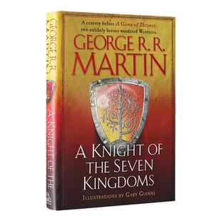 七王国的骑士 精装插图版 冰与火之歌前传 英文原版小说 A Knight of the Seven Kingdoms 英文版George R R Martin进口英语书
