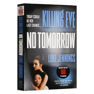 杀死伊芙2 英文原版小说 Killing Eve No Tomorrow 电影版 原著小说 Luke Jennings卢克詹宁斯 代号薇拉内尔 全英文版进口英语书籍