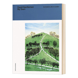 我的家乡 一位在伦敦生活的艺术家 My Town An Artist's Life in London 英文原版 英文版 David Gentleman  进口原版英语艺术类书