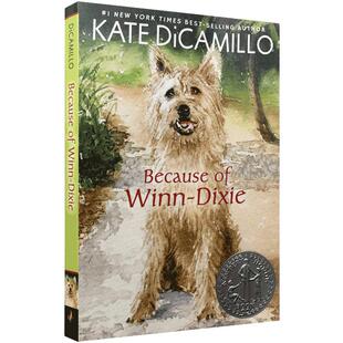英文原版小说Because of Winn-Dixie傻狗温迪克新版荣获纽伯瑞奖 9-12岁阅读学习英语故事图画书青少年课外英语文学读物