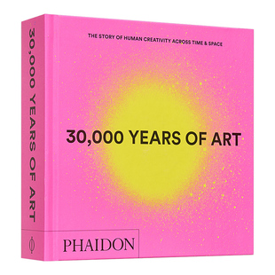 3万年的艺术 进口艺术 30,000 Years of Art 艺术史研究入门学习 Phaidon 三万年艺术【中商原版】