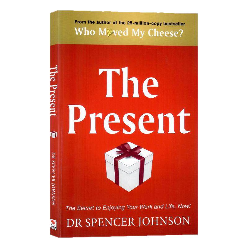 礼物英文原版 The Present 谁动了我的奶酪作者斯宾塞·约翰逊Spencer Johnson自我提升创造力 经久不衰的管理励志经典进口书籍
