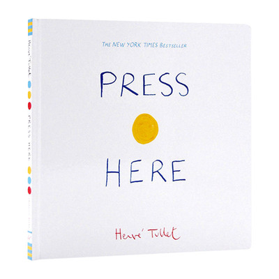 按这里 埃尔维杜莱 Press Here  英文原版 给孩子的艺术书  Herve Tullet 英文版儿童英语启蒙图画书 精装 进口原版书籍
