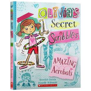 奥莉维亚涂鸦日记3 Olivia's Secret Scribbles 3 Amazing Acrobats 英文原版 英文版进口儿童文学英语 故事书 插图童书 幽默搞笑