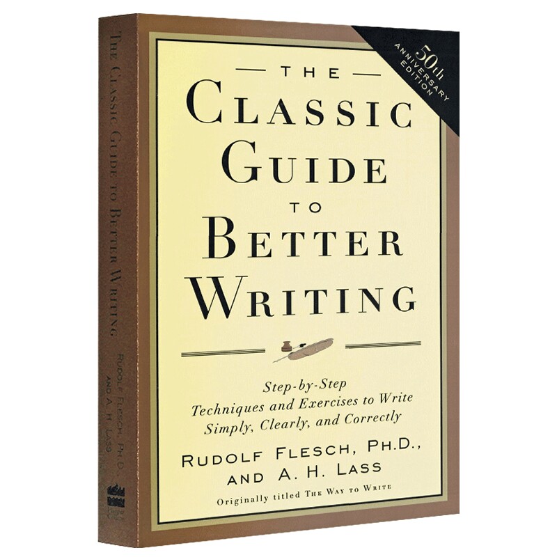 经典英文写作指南 The Classic Guide to Better Writing 英文版写作工具书 不同类型写作指导 英语作文 英文原版书 Rudolf Flesch