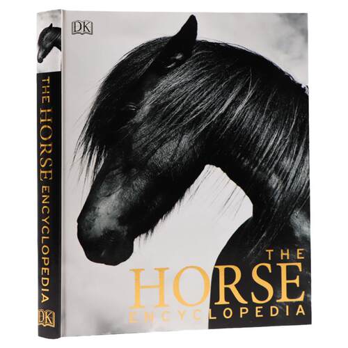 现货 DK 马类图解百科全书 The Horse Encyclopedia 英文原版马类品种 进化解剖起源知识 护理喂养修饰指南 骑马爱好者图书 精装