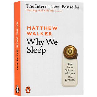 英文原版Why We Sleep我们为什么要睡觉?讲述睡眠的重要性科学 意识、睡眠与大脑的连结 Matthew Walker医学科普读物送音频
