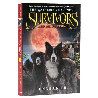 Survivors: The Gathering Darkness #4: Red Moon Rising 幸存者聚集的黑暗4:红色月亮升起 英文原版 猫武士同作者 科幻小说
