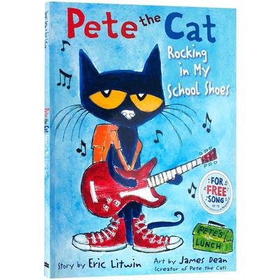 送音频进口英文原版绘本Pete the Cat Rocking in My School Shoes皮特猫儿童图书4-6-8岁宝宝学习英语入门启蒙正版童书吴敏兰推荐