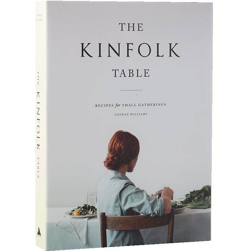 现货 Kinfolk餐桌 亲友小聚:献给生活中的每一场小聚会 英文原版 The Kinfolk Table 知名季刊 进口图书 life style 生活时尚