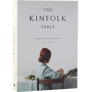 现货 Kinfolk餐桌 亲友小聚：献给生活中的每一场小聚会 英文原版 The Kinfolk Table 知名季刊 进口图书 life style 生活时尚
