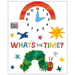【预售】【艾瑞·卡尔Eric Carle】时钟书 What’s the Time? 0-3岁儿童趣味操作书绘本 英文原版