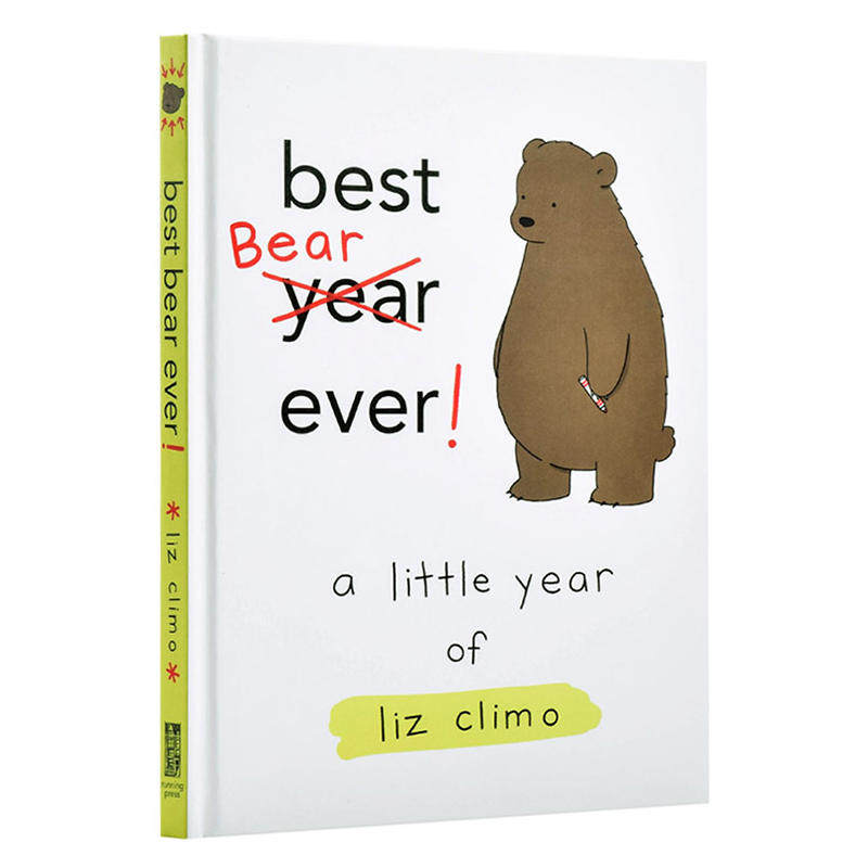 现货 英文原版 你今天真好看作者新作：史上好熊 萌蠢系列绘本 Best Bear Ever!: A Little Year of Liz Climo